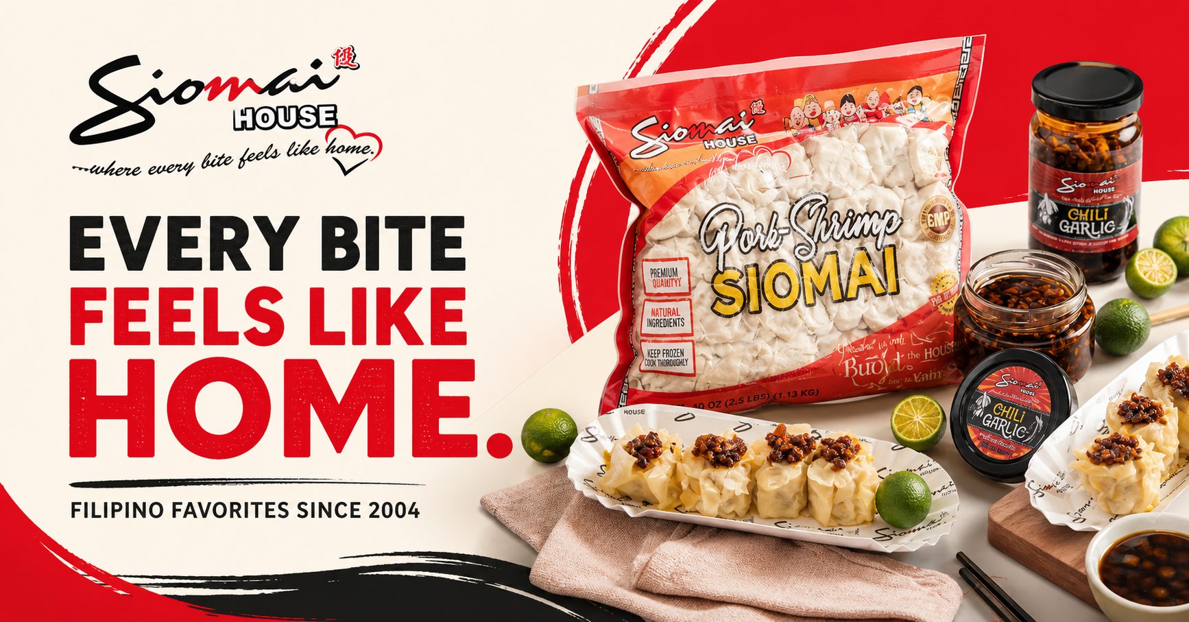 Siomai House pork-shrimp siomai, chili garlic, calamansi, and the message Every Bite Feels Like Home